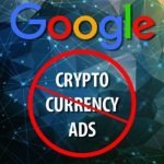 Google and Facebook ban cryptocurrency ads: Will it’s era end before the beginning?