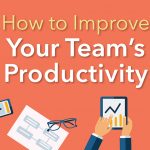 Improve Your Team’s Productivity With These 3 Office Hacks