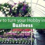 Advice about turning your hobby into a successful business