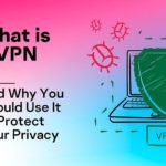 What is a VPN Used For – 7 Ways You Can Use It To Your Advantage
