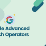 How to do SEO Using Google Advanced Search Operators